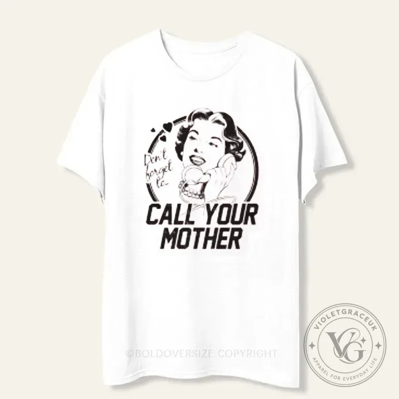 Call Your Mother Retro Vintage Style Graphic T-Shirt