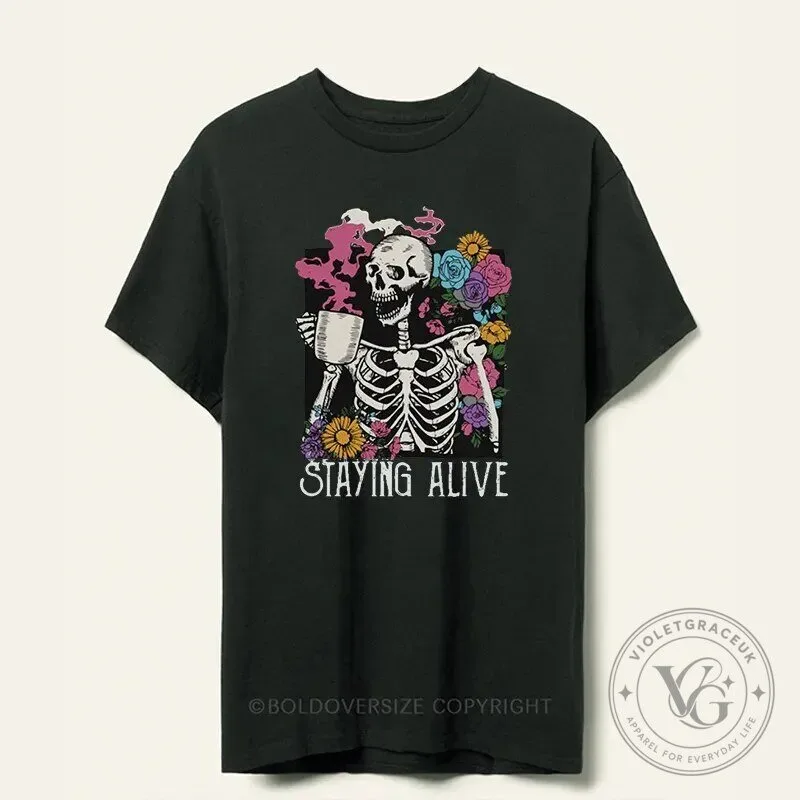 Vintage Staying Alive Skeleton Drinking Coffee with Flowers T-Shirt